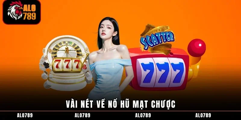 Vài nét về nổ hũ mạt chược